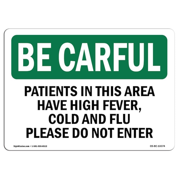 OSHA, Patients In This Area Have High Fever Cold, 18in X 12in Rigid Plastic, OS-BC-P-1218-L-10074